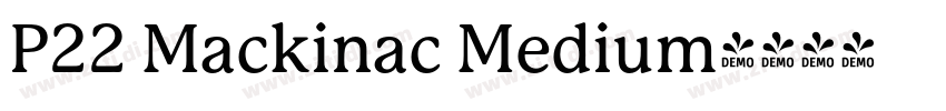 P22 Mackinac Medium字体转换